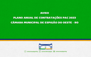 Aviso de Publicação do Plano Anual de Contratações PAC 2023 Câmara Municipal de Espigão do Oeste - RO