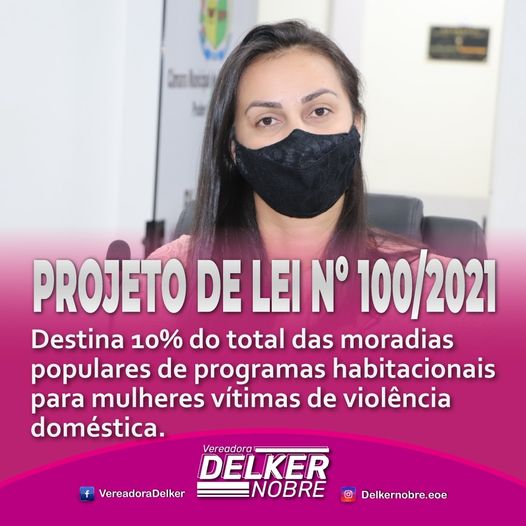 Projeto de Lei para atender com moradias populares mulheres vitima de violência